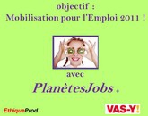 Projet emploi 2011 autour de Plan�teJobs, une nouvelle solution � l'emploi